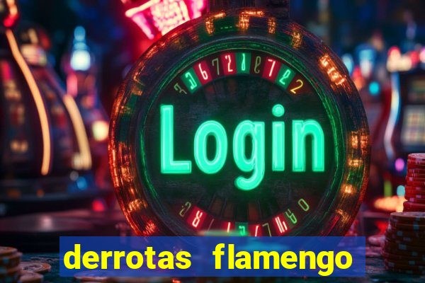 derrotas flamengo 2019 brasileiro